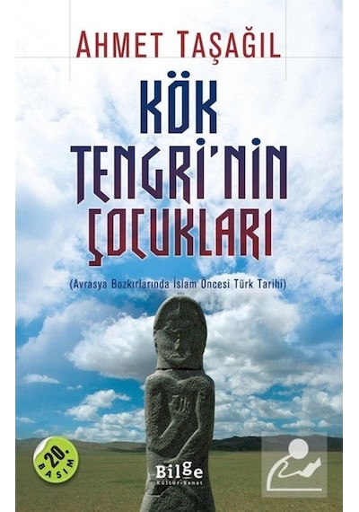 Kök Tengri'Nin Çocukları / Prof. Dr. Ahmet Taşağıl 9786055261658