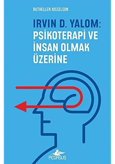 Irvin D. Yalom: Psikoterapi Ve İnsan Olmak Üzerine