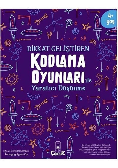 Dikkat Geliştiren Kodlama Oyunları ile Yaratıcı Düşünme - Ayşen Oy - Floki Çocuk