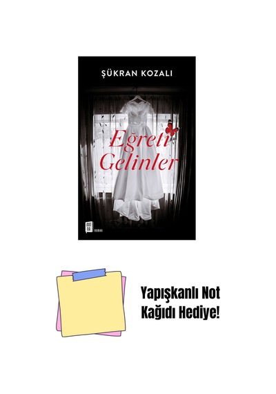 Eğreti Gelinler + Yapışkanlı Not Kağıdı