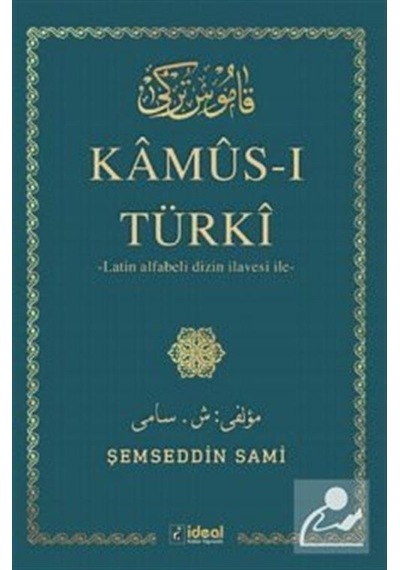 Kamus-ı Türki - Şemseddin Sami - İdeal Kültür Yayıncılık