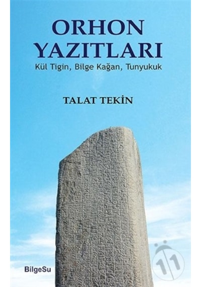 Orhon Yazıtları - Talat Tekin - Bilgesu Yayıncılık