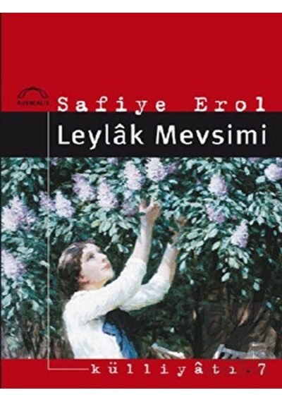 Leylak Mevsimi - Safiye Erol - Kubbealtı Neşriyatı
