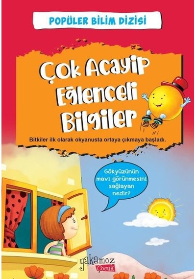 Çok Acayip Eğlenceli Bilgiler 4 - Popüler Bilim Dizisi- Yakamoz Yayınları