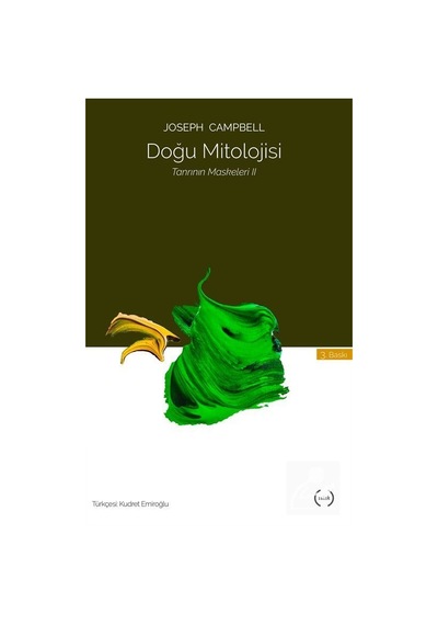 Doğu Mitolojisi - Tanrının Maskeleri 2 - Joseph Campbell