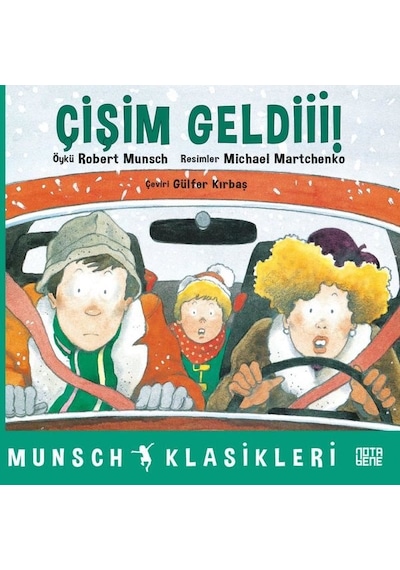 Çişim Geldiii! - Munsch Klasikleri - Robert Munsch - Nota Bene Yayınları