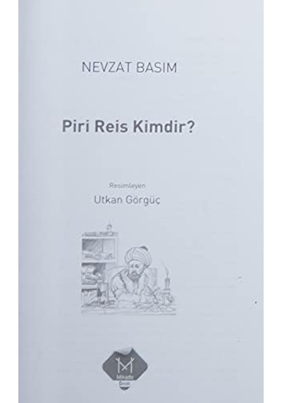 Kim Kimdir Serisi - Piri Reis Kimdir