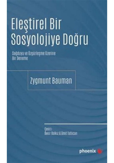 Eleştirel Bir Sosyolojiye Doğru / Zygmunt Bauman
