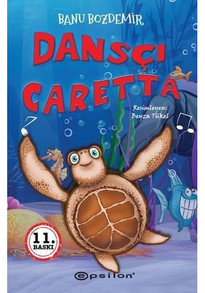 Dansçı Caretta - Banu Bozdemir - Epsilon Yayınevi