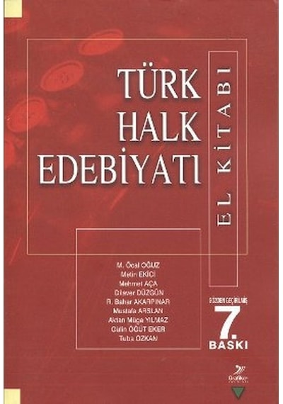 Türk Halk Edebiyatı El Kitabı - Mehmet Aça -  M. Öcal Oğuz - Grafiker Yayınları