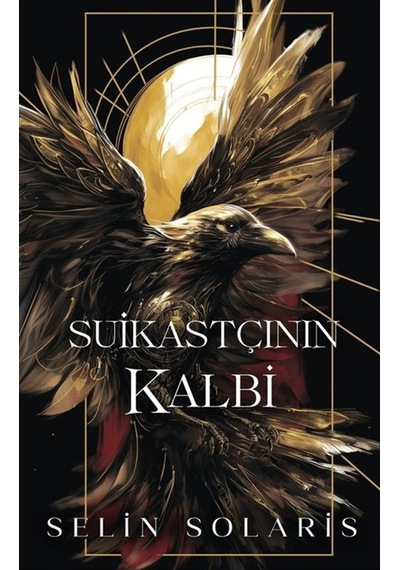 Suikastçının Kalbi / Selin Solaris