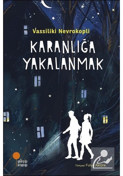 Karanlığa Yakalanmak / Vassiliki Nevrokopli