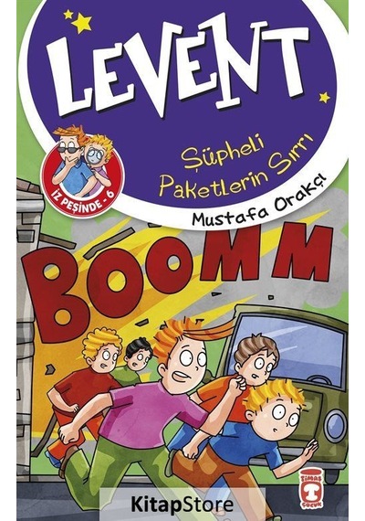 Kitapstore Şüpheli Paketlerin Sırrı / Levent Iz Peşinde 6 / Mustafa Orakçı