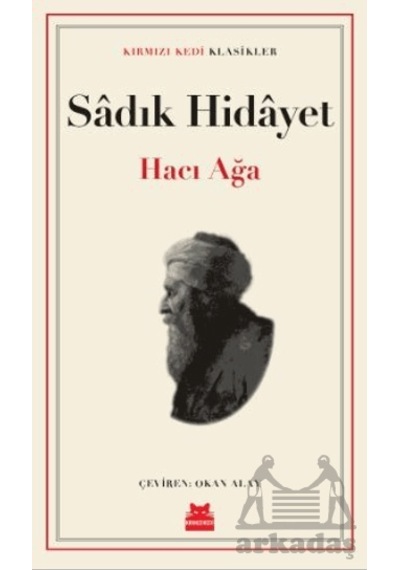 Hacı Ağa - Sadık Hidayet - Kırmızı Kedi