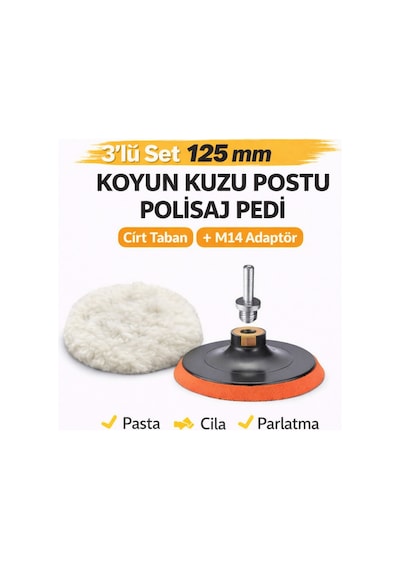 Senbang 3 Lü Set 125 Mm Koyun Kuzu Postu Pedi + Cırt Taban + M14 Adaptör Pasta Cila Polisaj Seti