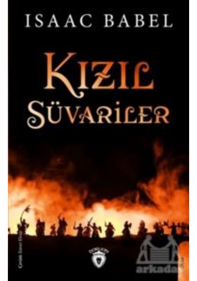 Kızıl Süvariler - Isaac Babel - Dorlion Yayınevi