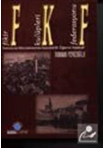 Fikir Kulüpleri Federasyonu - Turhan Feyizoğlu - Ozan Yayıncılık