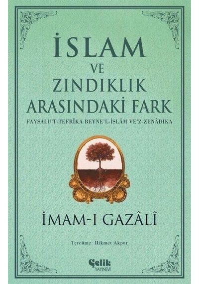 İslam Ve Zındıklık Arasındaki Fark / İmam Gazali