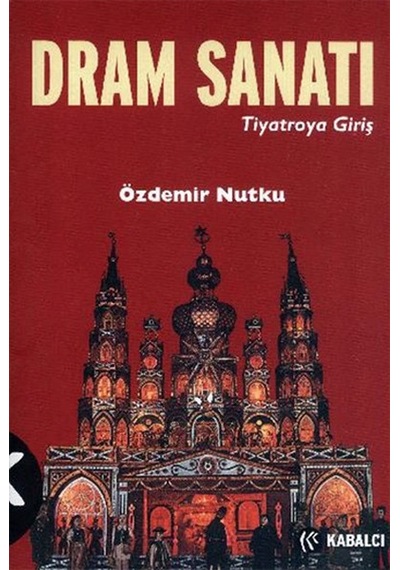 Dram Sanatı - Özdemir Nutku - Kabalcı Yayınevi