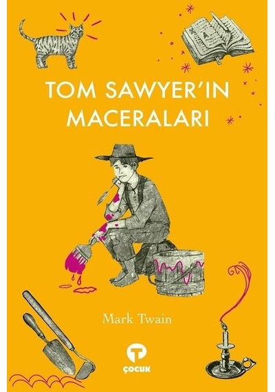 Tom Sawyerın Maceraları - Mark Twain - Turkuvaz Çocuk