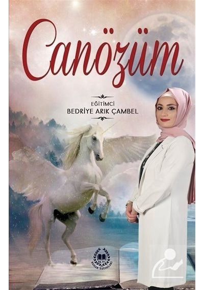Canözüm - Bedriye Arık Çambel - Bahar Yayınları