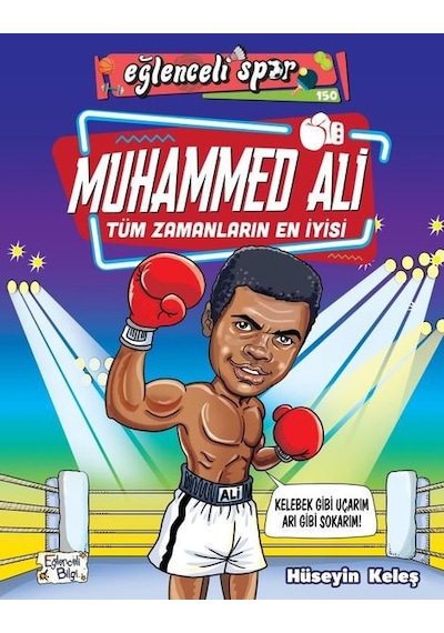 Muhammed Ali-Tüm Zamanların En İyisi - Eğlenceli Spor - Hüseyin Keleş - Eğlenceli Bilgi
