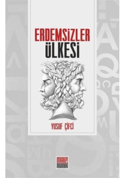 Erdemsizler Ülkesi - Yusuf Çifçi - Maarif Mektepleri