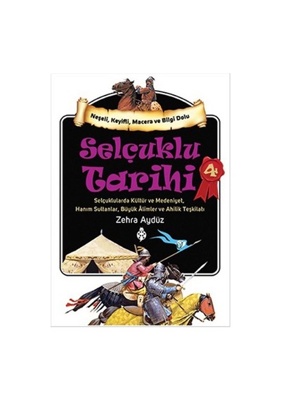 Selçuklu Tarihi 4 - Zehra Aydüz - Uğurböceği