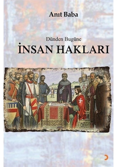 Dünden Bugüne İnsan Hakları - Anıt Baba - Cinius