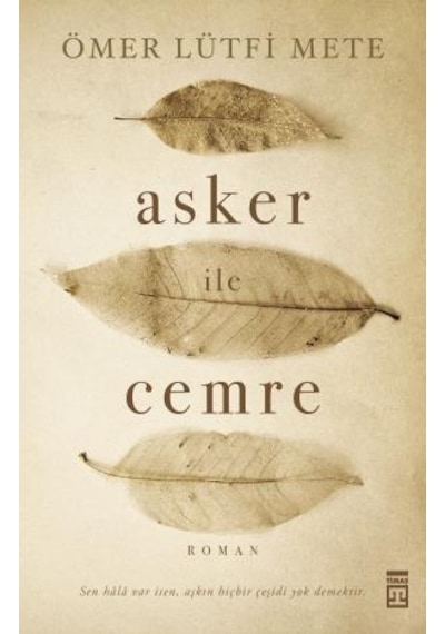 Asker ile Cemre - Ömer Lütfi Mete  - Timaş Yayınları