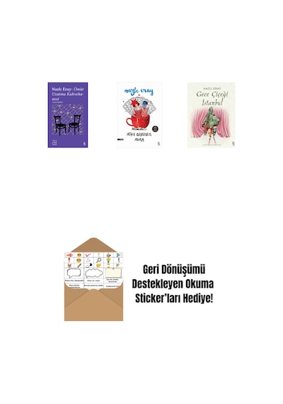 Everest Açıkhava 15 - Nazlı Eray: Ömür Uzatma Kahvehanesi Seçme Öyküler + Aşkı Giyinen Adam + Gece Çiçeği İstanbul + Okuma Sticker'ları