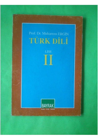 Lise 2 Türk Dili Muharrem Ergin 199? Basım