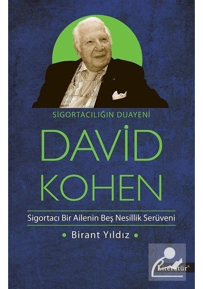 Sigortacılığın Duayeni David Kohen- Literatür Yayıncılık