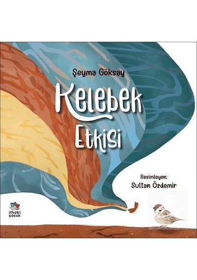Kelebek Etkisi / Şeyma Göksay