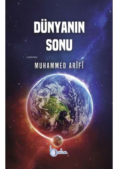 Dünyanın Sonu  - Muhammed Arifi  - Beka Yayınları
