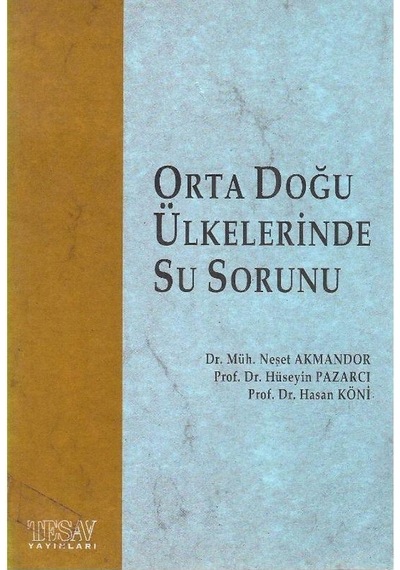 Orta Doğu Ülkelerinde Su Sorunu - N. Akmandor - H. Pazarcı - H. Köni 2.el