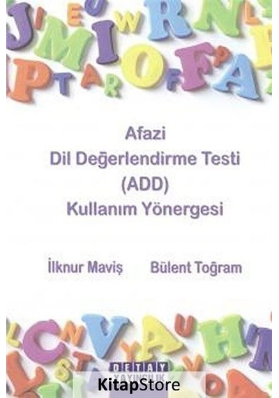 Afazi Dil Değerlendirme Testi (ADD) - İlknur Maviş -  Bülent Toğram - Detay Yayıncılık