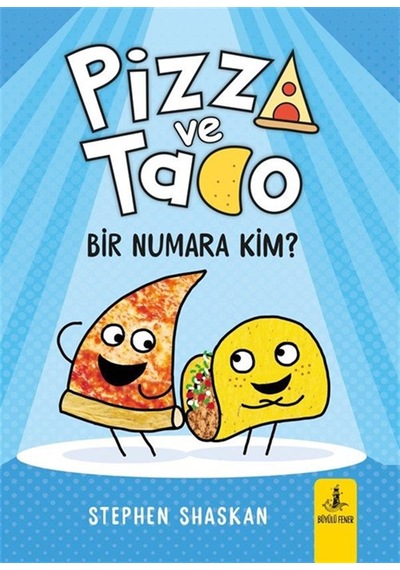 Pizza Ve Tako Bir Numara Kim / Stephen Shaskan