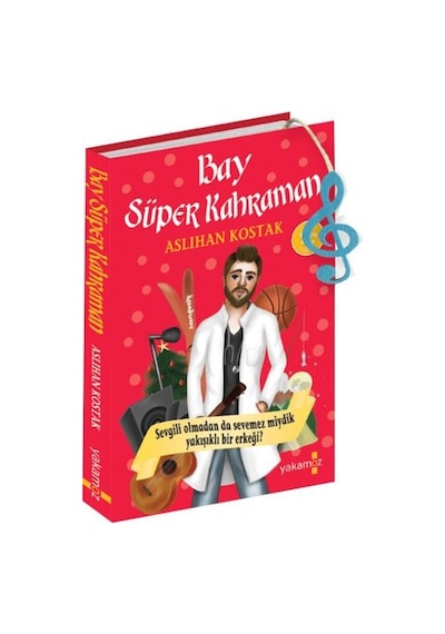 Bay Süper Kahraman - Aslıhan Kostak - Yakamoz Yayınları