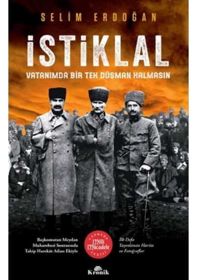 İstiklal - Vatanımda Bir Tek Düşman Kalmasın - Selim Erdoğan - Kronik Kitap