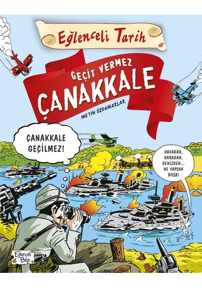 Geçit Vermez Çanakkale-Metin Özdamarlar - Eğlenceli Bilgi