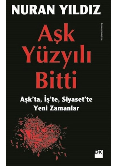 Aşk Yüzyılı Bitti - Nuran Yıldız - Doğan Kitap