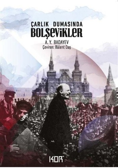 Çarlık Dumasında Bolşevikler / A. Y. Badayev