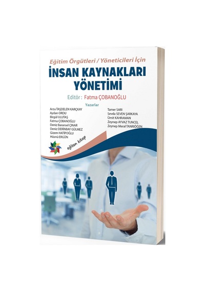 İnsan Kaynakları Yönetimi  - Eğitim Örgütleri Yöneticileri İçin - Eğiten Kitap