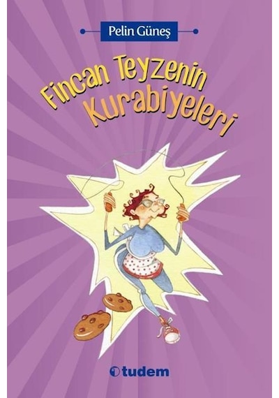 Tudem Yayınları Fincan Teyzenin Kurabiyeleri Pelin   Güneş