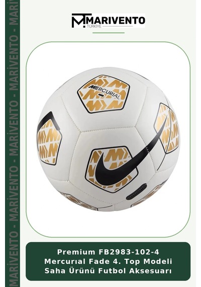 Marivento Premium Fb2983-102-4 Mercurıal Fade 4. Top Modeli Saha Ürünü Futbol Aksesuarı Çok Renkli