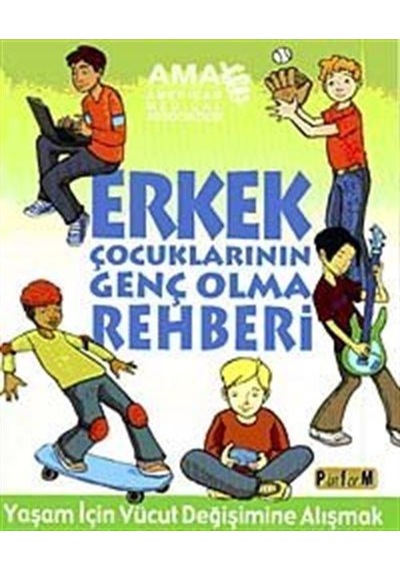 Erkek Çocuklarının Genç Olma Rehberi / Amy B. Middleman