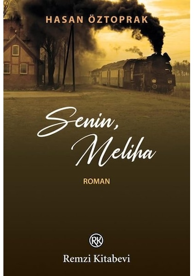 Senin Meliha - Hasan Öztoprak - Remzi Kitabevi