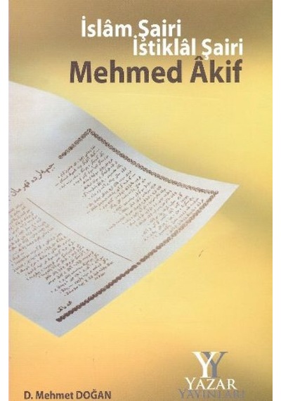 İslam Şairi İstiklal Şairi Mehmed Akif - Pmvp-752071