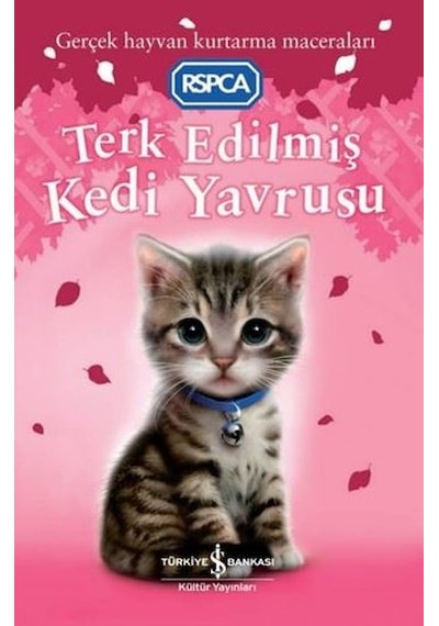 Terk Edilmiş Kedi Yavrusu - Sue Mongredien - İş Bankası Kültür Yayınları